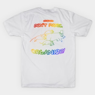 Don't Panic: Organize! (Rainbow Version 1) T-Shirt